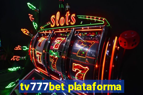 tv777bet plataforma